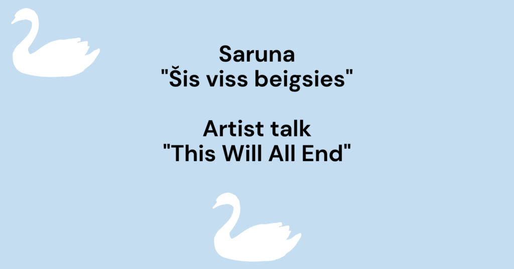 Saruna “Šis viss beigsies”